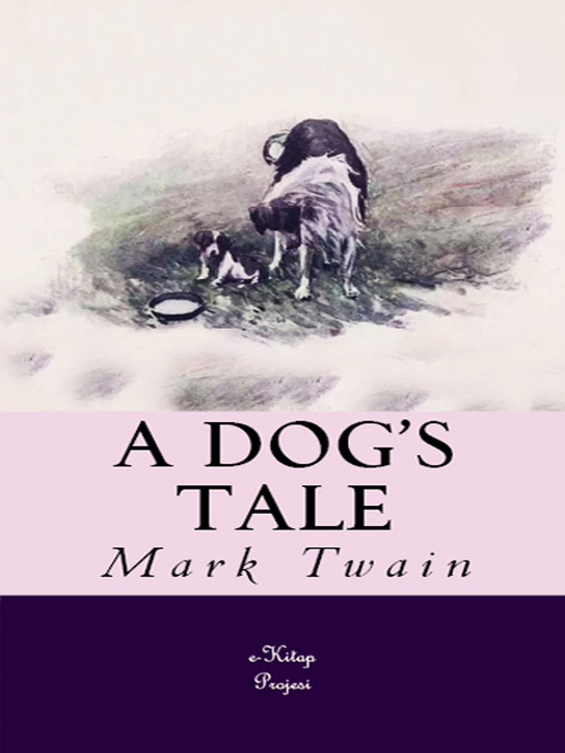 Title details for A Dog's Tale by Mark Twain - Available